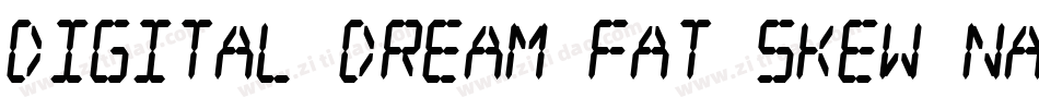 Digital dream Fat Skew Narrow字体转换